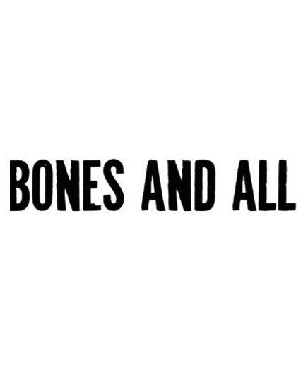 BONES AND ALL
